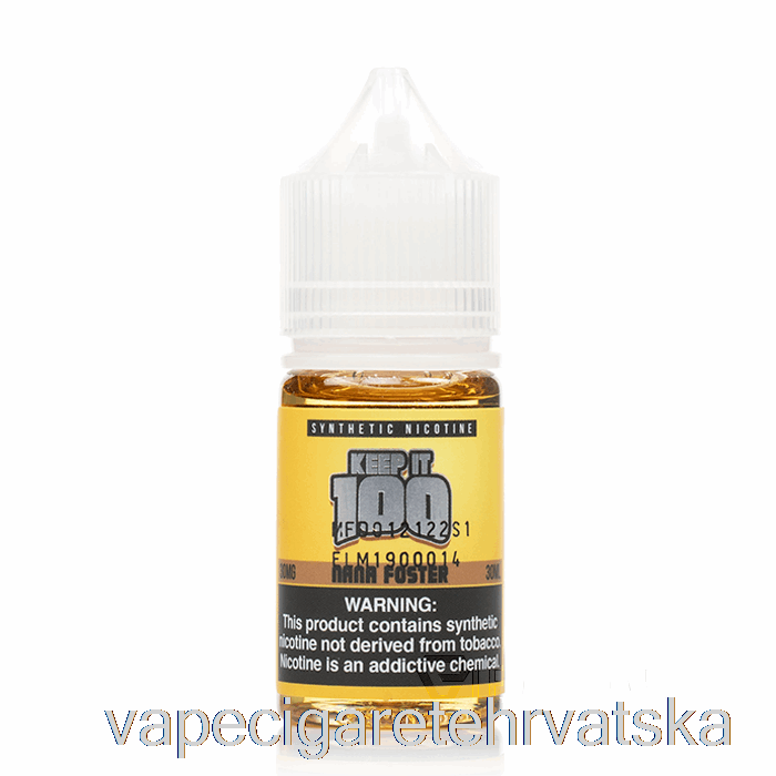 Vape Hrvatska Nana Foster Soli - Keep It 100 - 30ml 30mg